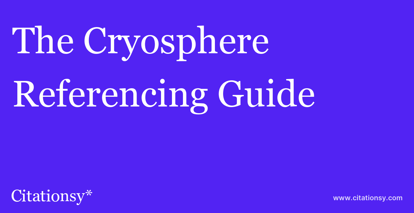 cite The Cryosphere  — Referencing Guide